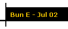 Bun E - Jul 02