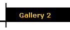 Gallery 2