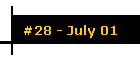 #28 - July 01