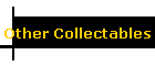 Other Collectables