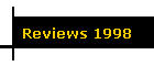Reviews 1998